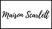Maison Scarlett