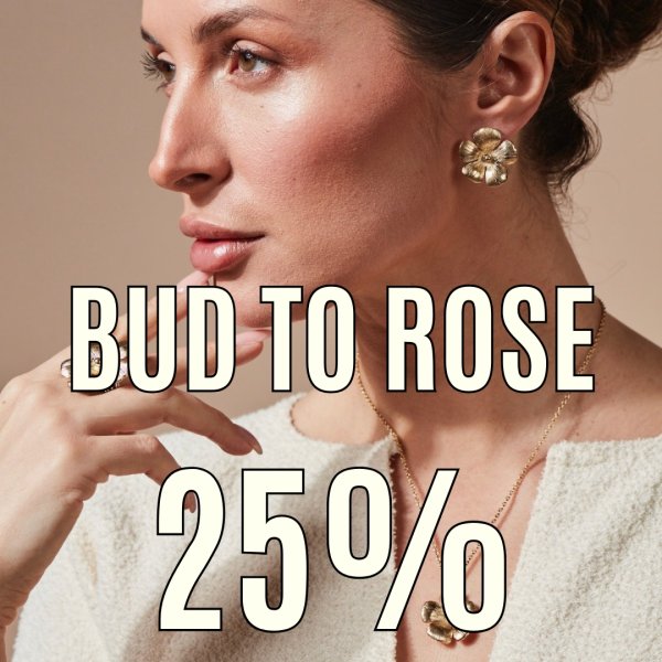 Bud To Rose - 25% rabatt hela Juli 2025.